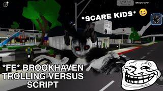 *NEW* Brookhaven Fe Trolling Versus Script Hack |  SCARE KIDS  Fluxus,Hydrogen,Delta, Arceus Mobile