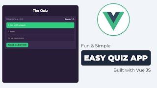 Build a QUIZ app using Vue JS | Easy Tutorial