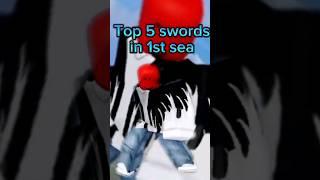 Top 5 swords in 1st sea blox fruits #roblox #bloxfruits #sword #first #sea #altgamer #shorts