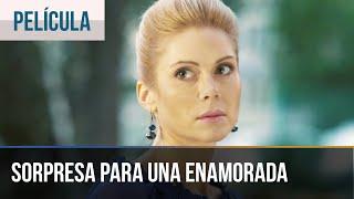 ▶️ Sorpresa para una enamorada - Películas y series de televisión - Melodramas rusos