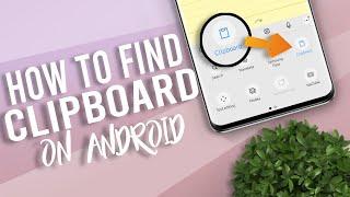 How to find Clipboard on Android Phone 2021