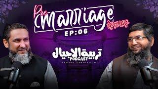 Pre-Marriage Issues Tarbiyyat al Ajyal - Raising Generation - Epi: 06 -Nahd Studio | MindEngineerAli