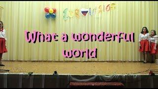 EUROVISION 2019 _ What a wonderful world (Louis Armstrong) cover by 4 girls from Pizhemskaya school