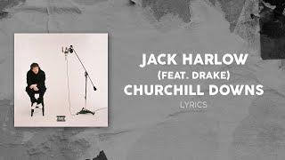 Jack Harlow, Drake - Churchill Downs (LYRICS)