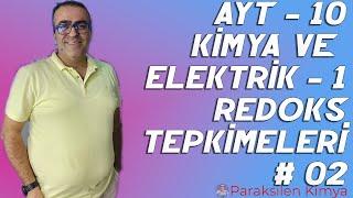 AYT - 10 - KİMYA VE ELEKTRİK 1 ( REDOKS ) - 2. VİDEO ( pdf )