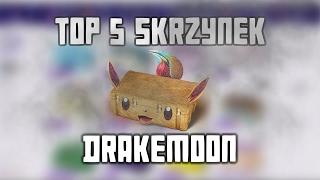 TOP 5 SKRZYNEK DRAKEMOON - EASY KARAMBIT !