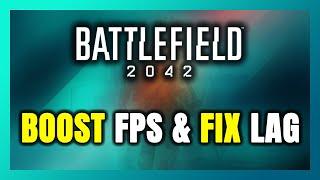 How to BOOST FPS and FIX LAG in Battlefield 2042! Optimization Guide