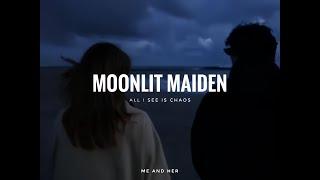 MOONLIT MAIDEN – A Love Song Under the Midnight Sky || Me And Her || @alliseeischaos