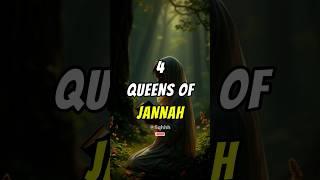 4 Queens of Jannah  #shorts #islam #muslim #viral #islamicvideo