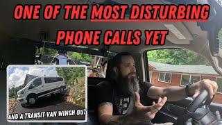 One Of The Most Disturbing Phone Calls We've Ever Received | Plus A Transit Van Winch Out