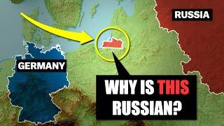 Kaliningrad: Why Russia Owns This Piece of Germany