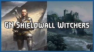 GWENT | GN SHIELDWALL WITCHERS (NOW WITH ACTUAL GN)