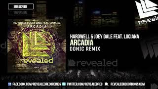 Hardwell & Joey Dale Feat. Luciana Arcadia - (Donic Remix) [OUT NOW!]