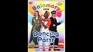 Opening and Closing to Balamory, Dancing Party (UK DVD 2004)