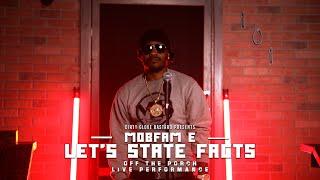 MobFam E "Let's State Facts" (Off The Porch Live Performance)