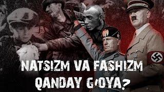 Natsizm va Fashizm - yahudiylarni qirishdan Italiya birligigacha | Tarix | Xuddi shunday