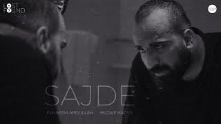 Sajde - Official Music Video | Faheem Abdullah | Huzaif Nazar