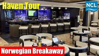 The HAVEN Full Walkthrough Tour | Norwegian Breakaway | Norwegian Cruise Line