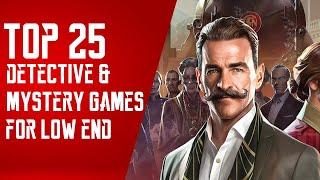 Top 25 Detective & Mystery Games for Low End PC | Potato & Low-End Games