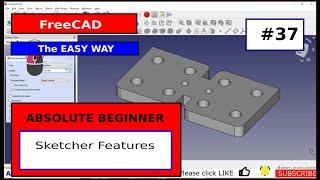 FreeCAD Beginner #37 Sketcher Update in V0.20 You won't believe this!