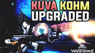 Warframe - Kuva Kohm ⬆️ Upgraded ⬆️  | 2022 Build Update