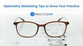 Critical Optometry Marketing Tips to Grow Your Practice