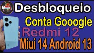 Como fazer Hard Reset e desbloquear Conta Google Xiaomi redmi 12 Android 13 Miui 14 Sem Pc