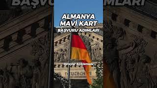  Almanya’da Mavi Kart Başvuru Adımları 