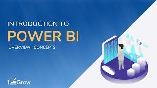 Introduction to Power BI | Overview: Power BI Concepts | 1stepGrow Academy