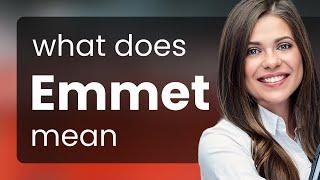 Emmet • what is EMMET meaning