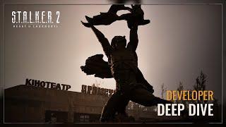 S.T.A.L.K.E.R. 2: Heart of Chornobyl — Developer Deep Dive