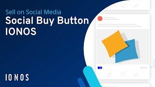 Sell on Social Media with the Social Buy Button | IONOS