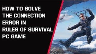 How to solve the net connection error in Rules Of Survival PC game 2018