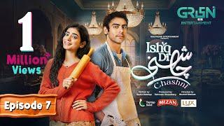 Ishq Di Chashni Ep 07 (Subtitle) 8th March 2025 (Sehar Khan, Khushhal Khan) - Mezan,Taptap Send,Lux