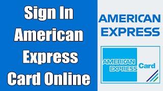 American Express Login 2021 | American Express Online Account Sign In | www.americanexpress.com Card