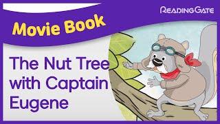 The Nut Tree with Captain Eugene l Movie Book l English Story l Adventure l Kids Stories