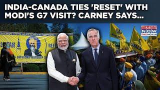 India-Canada Ties 'Reset' With PM Modi's G7 Summit 2025 Visit? 'Nijjar' Shadow Gone? Carney Says...