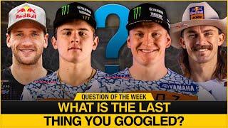 What's the Last Thing You Googled? | Supercross Question of the Week