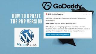 How to Update the PHP Version of Your WordPress Using Godaddy Cpanel