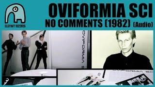 OVIFORMIA SCI - No Comments (1982) [Audio]