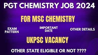 Government PGT Chemistry Job Vacancy | UKPSC job vacancy PGT Chemistry