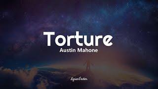 Torture - Austin Mahone (Lyrics) 