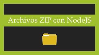 Crear archivos zip con NodeJS.