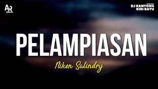 Pelampiasan - Niken Salindry (LIRIK)