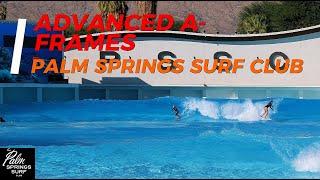 ADVANCED A-FRAMES - PALM SPRINGS SURF CLUB