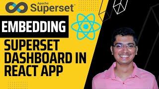 6.3.3 Embedding Superset Dashboard in React (Superset Embedding Config is Video 6.2)