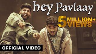 HEY PAVLAAY | Dhruvan Moorthy | Preet Bandre