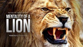 MENTALITY OF A LION - Motivational Video