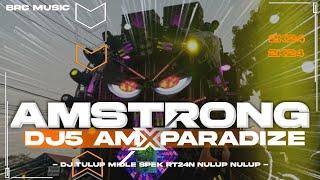 DJ 5 AM X PARADIZE MIDLE TULUP NROTOK NROTOK TERBARU PERFOMS BICHELL AUDIO FT BRC MUSIC REBORN