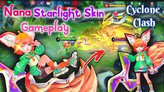 NANA NEW STARLIGHT SKIN GAMEPLAY!CYCLONE CLASH